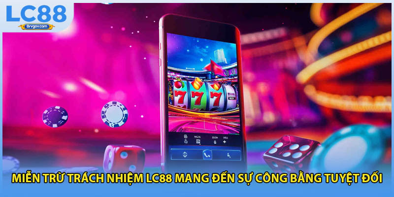 Miễn Trừ Trách Nhiệm LC88 - Duy Trì Hợp Tác Bền Vững